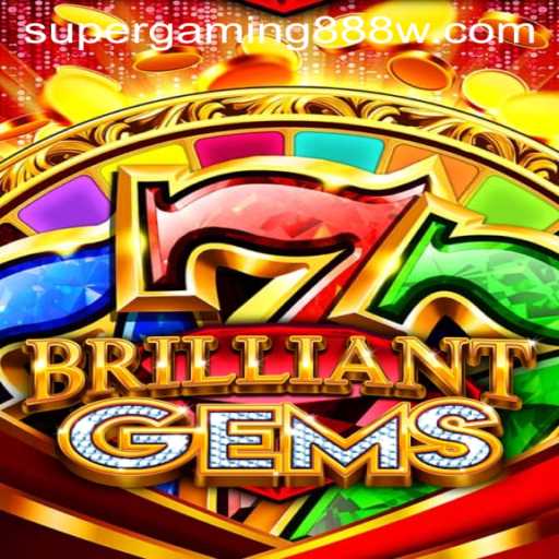 Discover the Magical World of BrilliantGems and the Rise of Super Gaming 888
