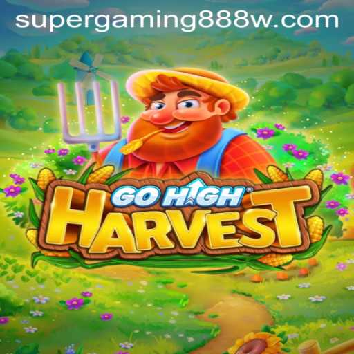 Discover the Exciting World of GoHighHarvest: A New Era of Gaming with Super Gaming 888